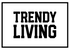 Trendy Living